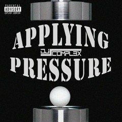Applying Pressure 2021 Mix $DJCompl3x