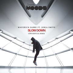 Maverick Sabre Ft. Jorja Smith - Slow Down (GöW Remix)Free Download