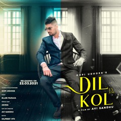 dil de kol - Gopi udhoke