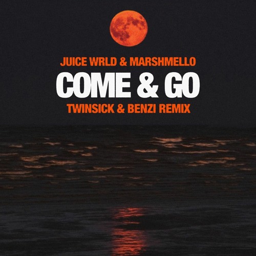 Juice WRLD & Marshmello - Come & Go (TWINSICK & BENZI Remix)
