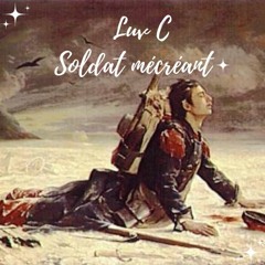 Soldat mécréant - Luv C [V1] [Nébuleuse]