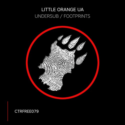 Little Orange UA - Undersub / Footprints [CTRFREE079]