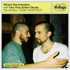 What's the invention - Two Thou & Ken Okuda - 02 Nov 2023