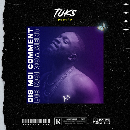 Tayc - Dis moi comment (Tuks Remix)