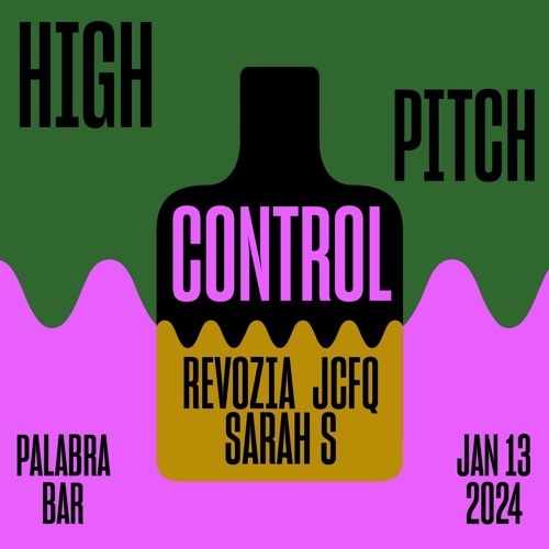 High Pitch Control Live @ Palabra Bar