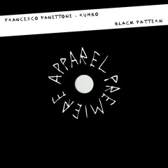 APPAREL PREMIERE: Francesco Panettone - Rumbo [Black Pattern Records]