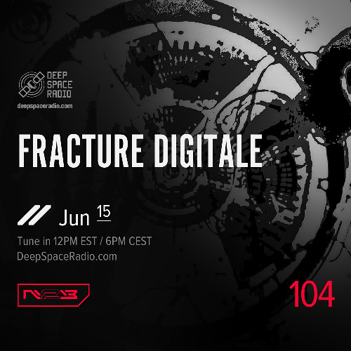 Addicted-2-Bass / Episode 104 / FRACTURE DIGITALE / 15.06.2025