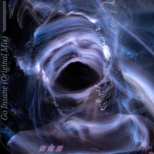 Go Insane (Original Mix)