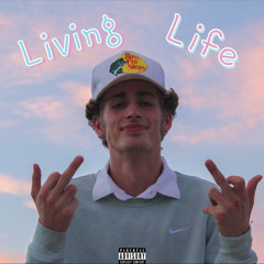 Livin Life