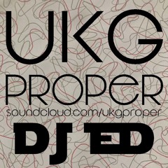 UKG Proper 144 DJ ED