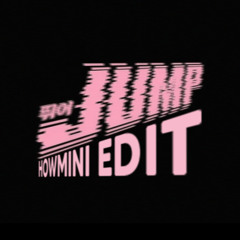 BLACKPINK - JUMP (HOWMINI EDIT)