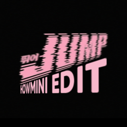 BLACKPINK - JUMP (HOWMINI EDIT)