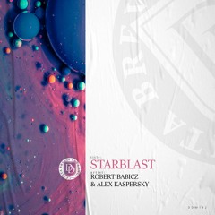 Robert Babicz & Alex Kaspersky - Starblast (Original Mix)