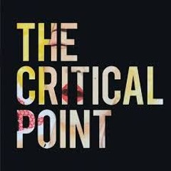 THE CRITICAL POINT
