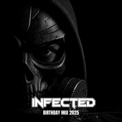 INFECTED'S 26TH BIRTHDAY MIX