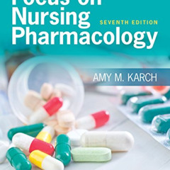 [GET] PDF ✔️ Focus on Nursing Pharmacology by  Amy M. Karch RN  MS [EBOOK EPUB KINDLE