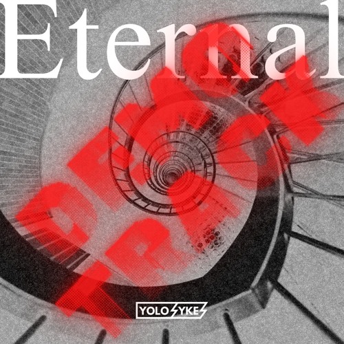Stream Eternal by YOLOSYKES | Listen online for free on SoundCloud