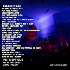 Pete Shredz Shredz-April Subtle show