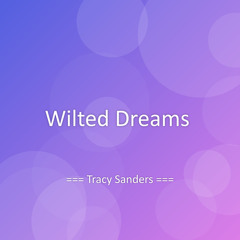 Wilted Dreams