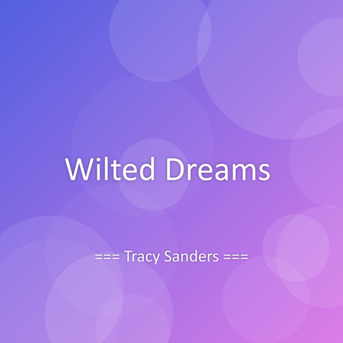 Wilted Dreams