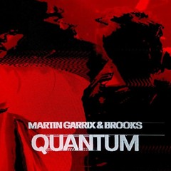 Martin Garrix & Brooks - Quantum Remix [Free Download]