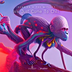 Invasion X The Witcher - We Just Came To Chill