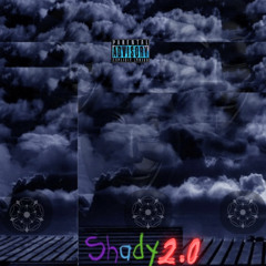Shady 2.0