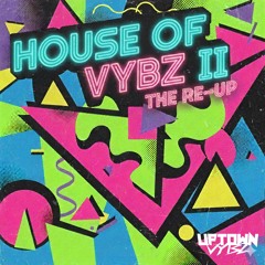 House Of Vybz II