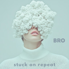 Stuck On Repeat (Retake 25)
