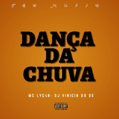 MTG - DANÇA DA CHUVA (Mc Lyc4n - DJ VINICIN DO DG ) TQL MUSIC