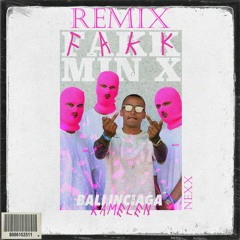 Ballinciaga x Kamelen - Fakk Min X (@nexxbeats remix)