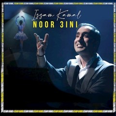 Issam Kamal - Noor 3ini