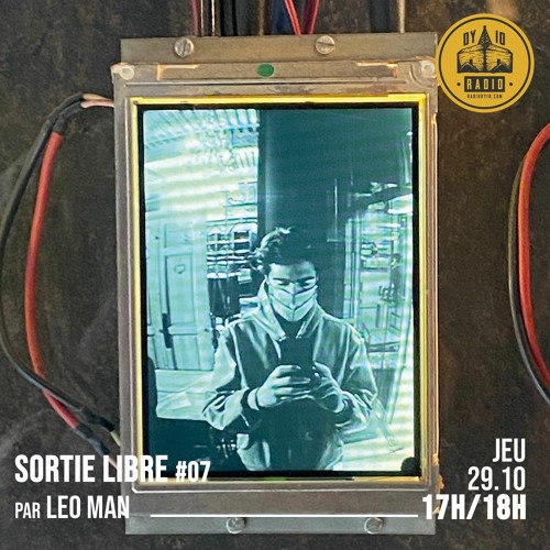 Sortie Libre #07 - Léo Man - 29/10/2020