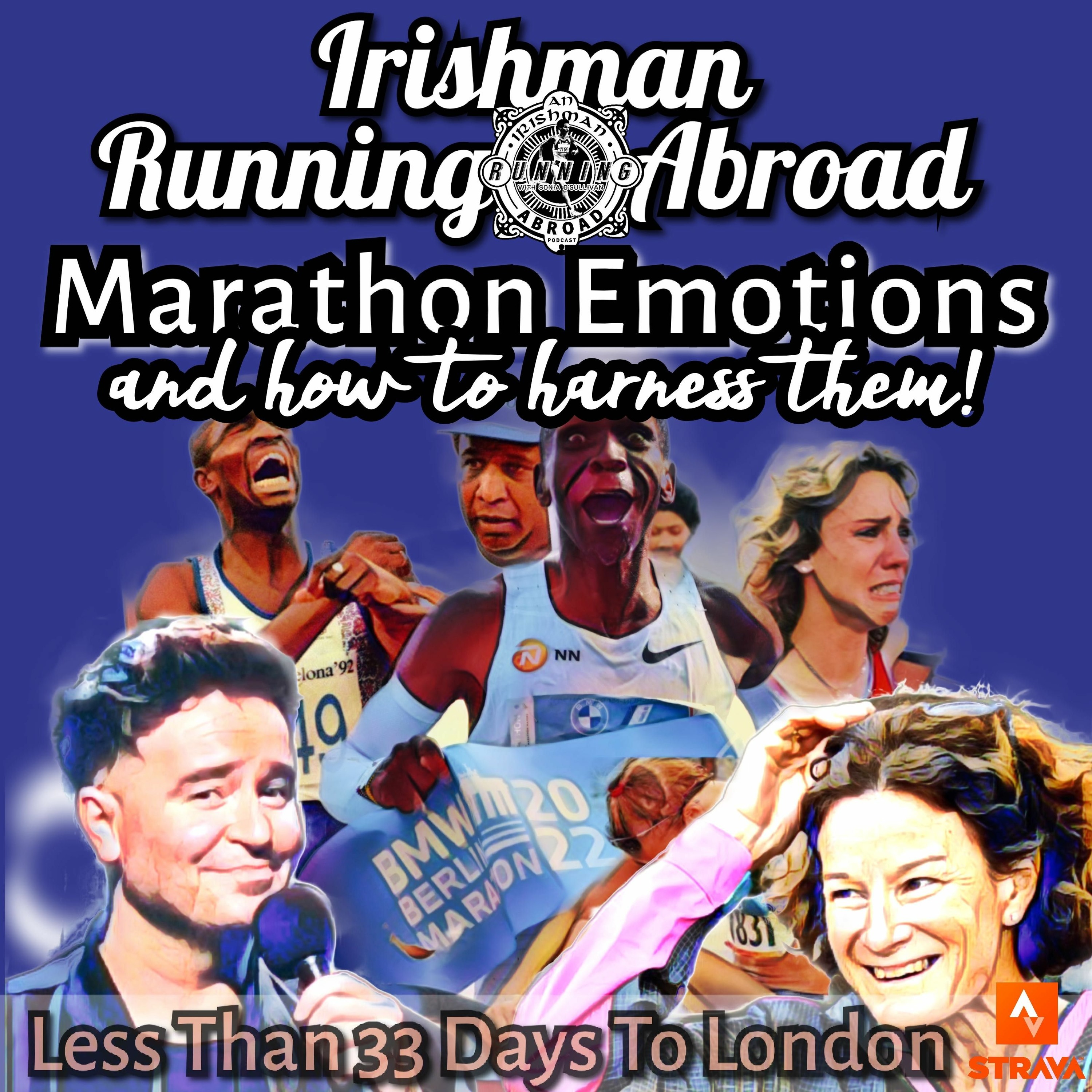 Irishman Running Abroad - Marathon Emotions And How To Harness Them. (Part 1) episode artwork