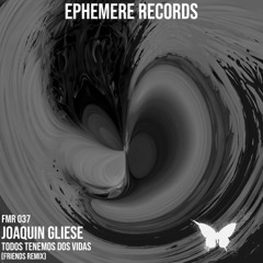 PREMIERE: Joaquin Gliese - Todos Tenemos Dos Vidas (Lemy Remix) [FMR-037]