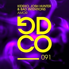 Kideko, Josh Hunter & Bad Intentions - Amor (Extended Mix)