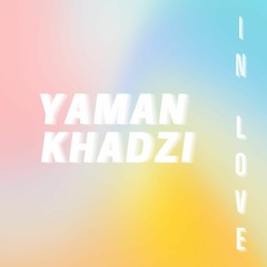 Yaman Khadzi - In Love