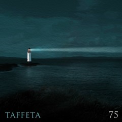 TAFFETA | 75