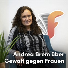 floo.Interview #001 - Andrea Brem über Gewalt gegen Frauen in Österreich & Frauenhäuser