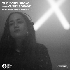 The Motiv show with Vanity Roxane @ Kool.FM (Feb 10nd, 2025)