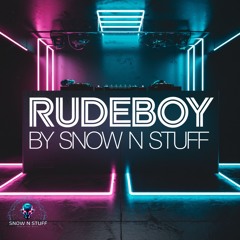 Snow N Stuff - Rudeboy (edit)