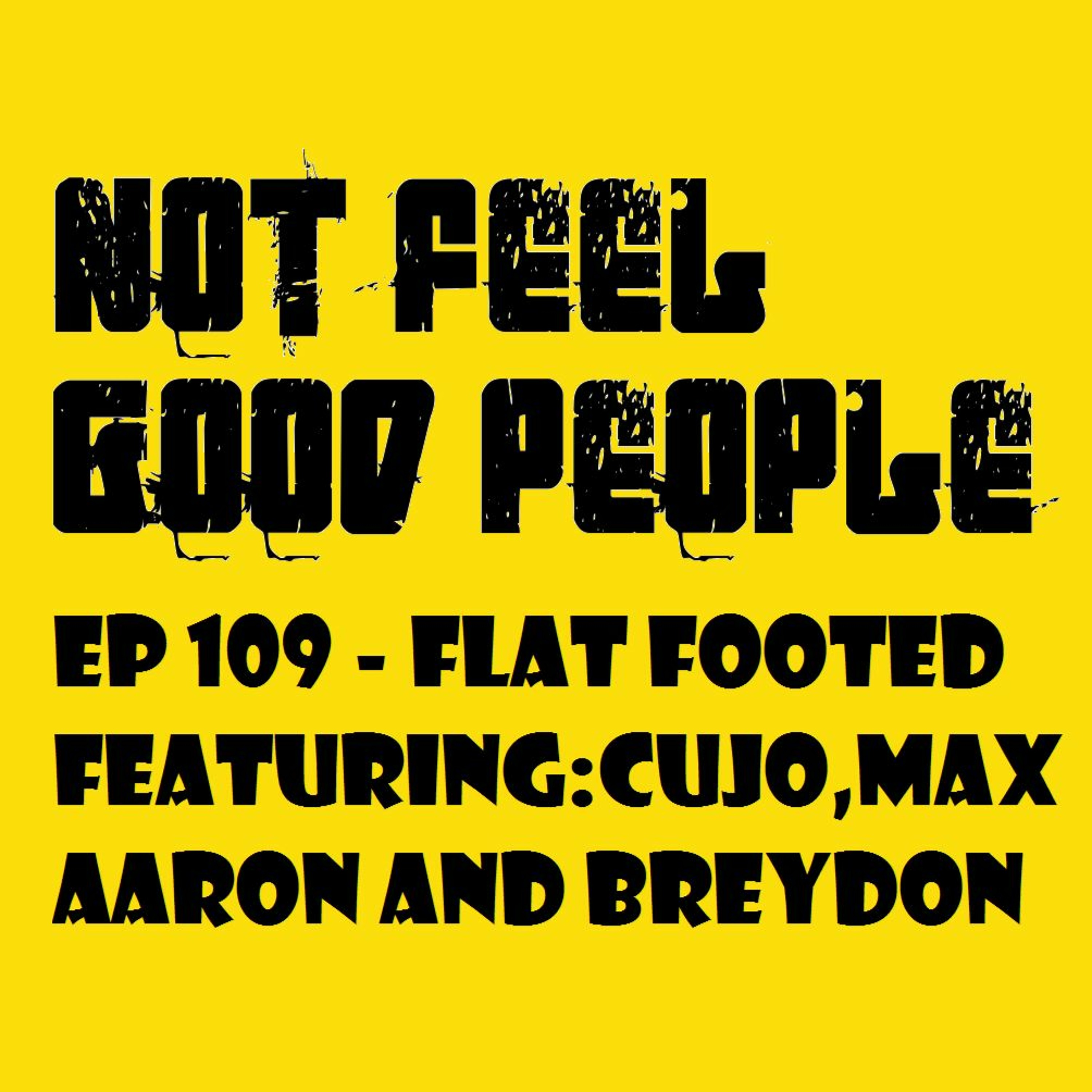 EP 109 Flat Footed episode artwork