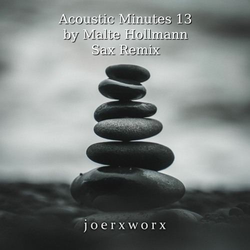 Acoustic Minutes 13 / by Malte Hollmann / Sax Remix