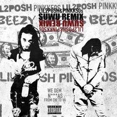 suwu remix w/ lil2posh (prod. chief keef)