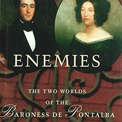 VIEW PDF ✅ Intimate Enemies: The Two Worlds of Baroness de Pontalba by  Christina Vel