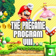 The Pregame Program Vol. VIII
