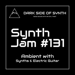 Deep Space Ambient with Synths & Electric Guitar - Synth Jam #131