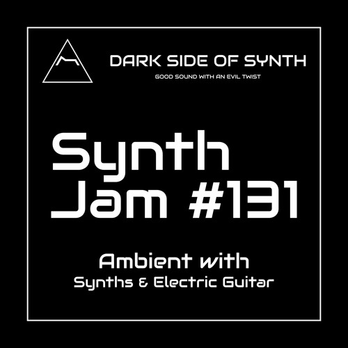 Deep Space Ambient with Synths & Electric Guitar - Synth Jam #131