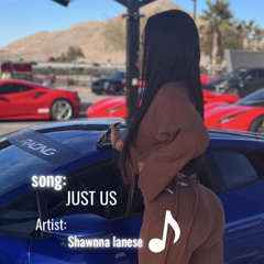 Shawnna - Just Us