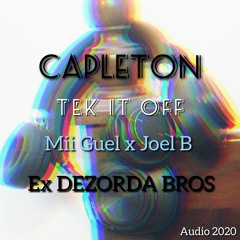 Mii Guel x Joel B x Capleton - Tek It Off [ex DEZORDA BROS] Click BUY= Full Free Download